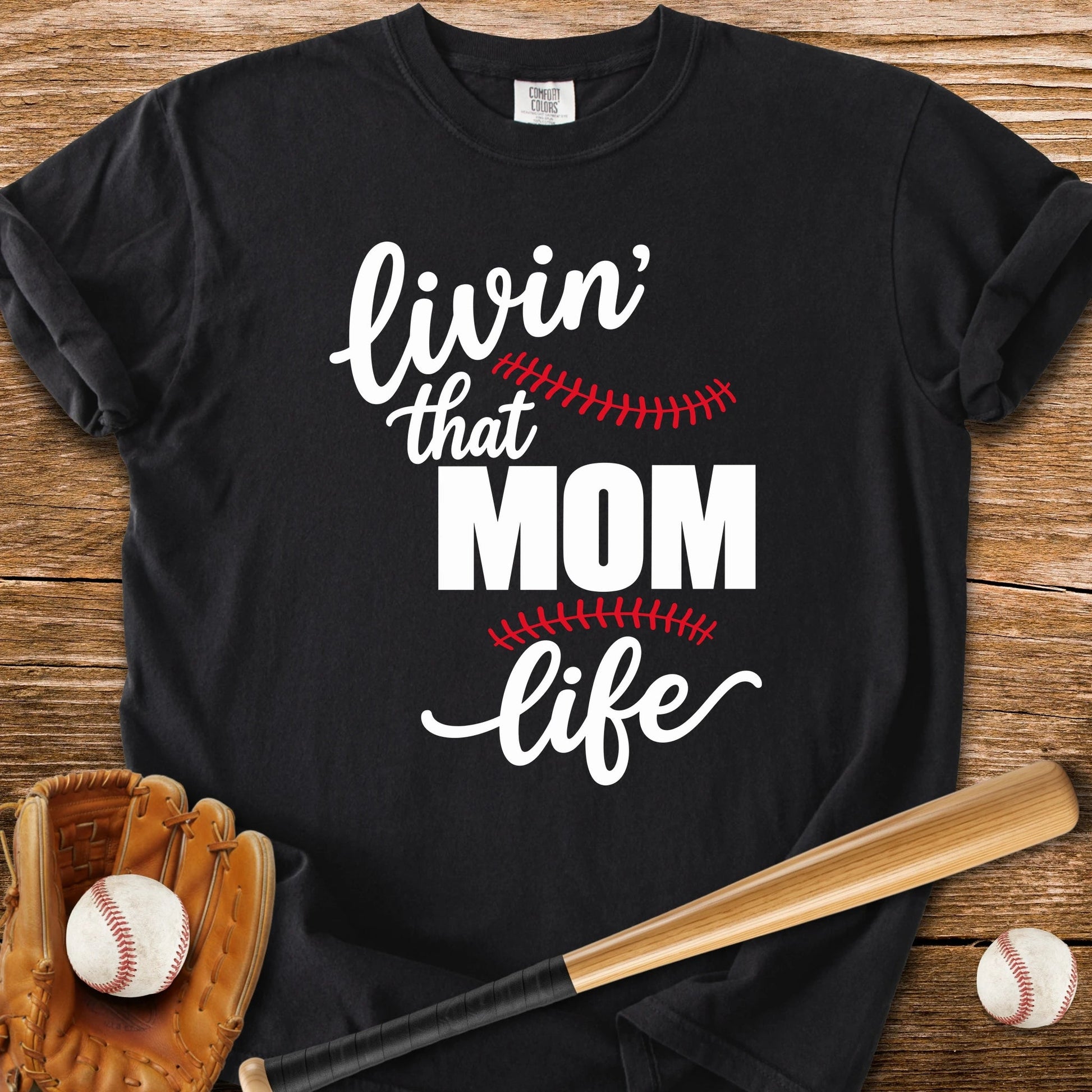 Livin' That Mom Life - HomeRun PrintsComfort Colors
