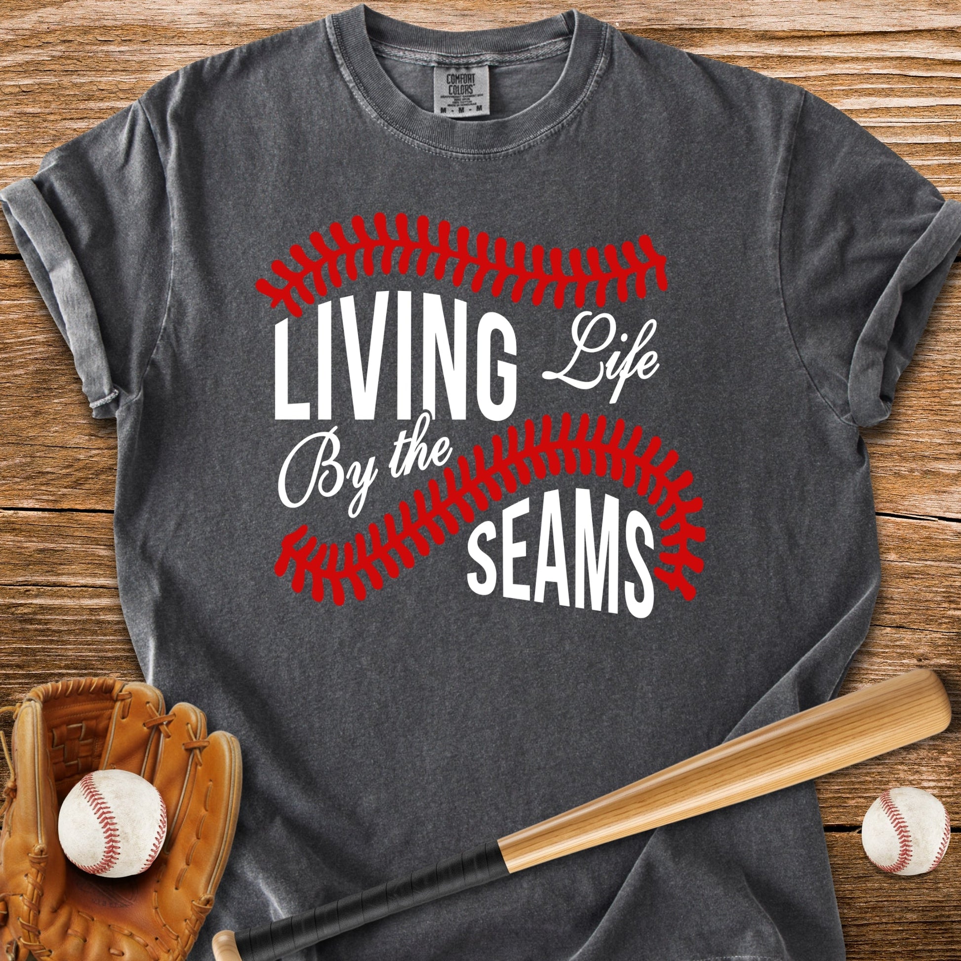 Living By The Seams - HomeRun PrintsComfort Colors