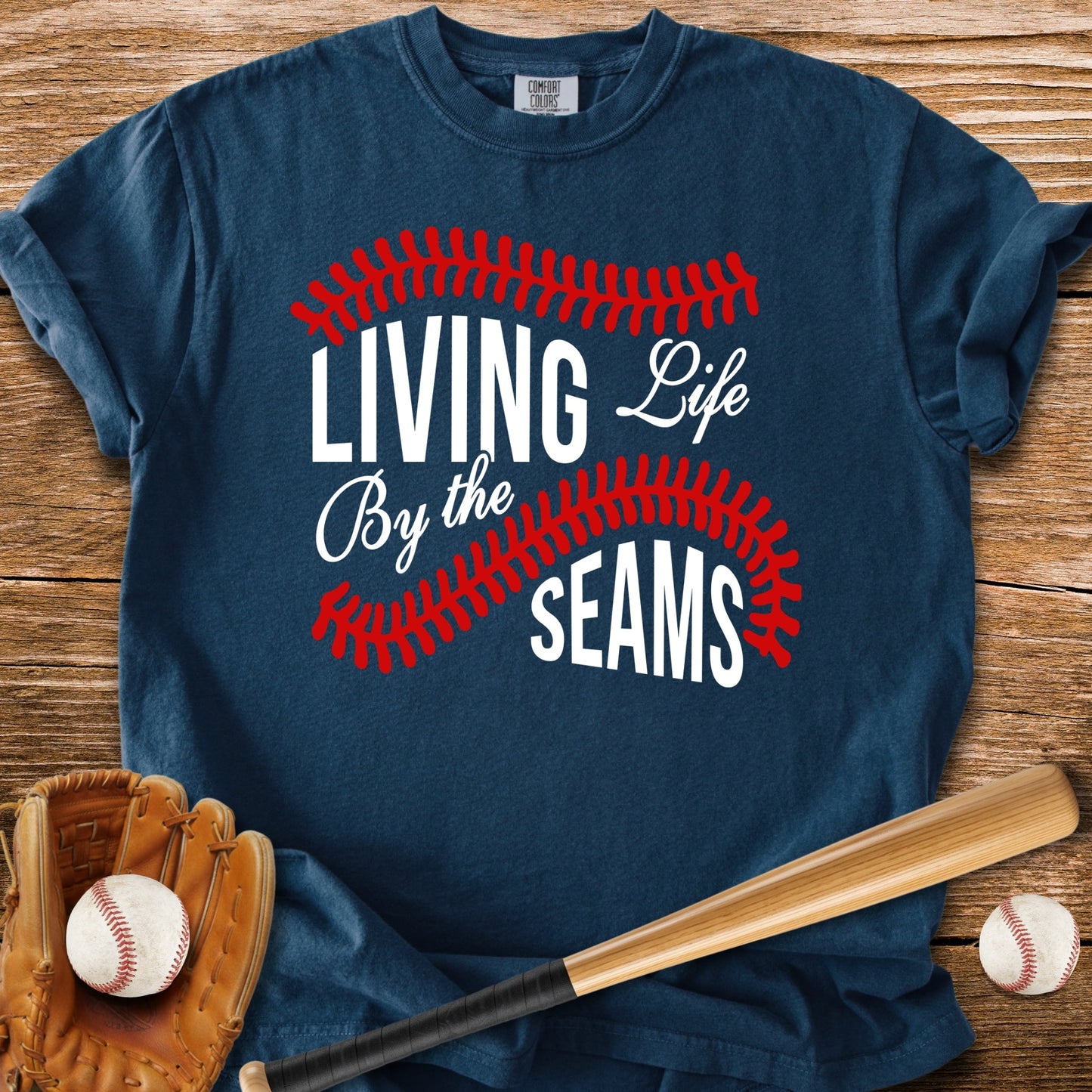 Living By The Seams - HomeRun PrintsComfort Colors
