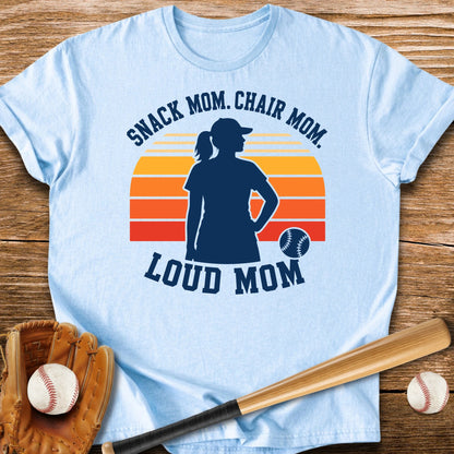 Loud Baseball Mom - HomeRun PrintsT-Shirt