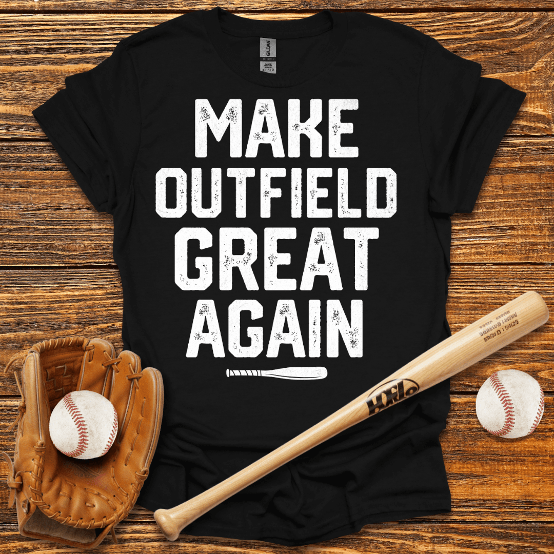 Make Outfield Great Again T-Shirt - HomeRun PrintsT-Shirt