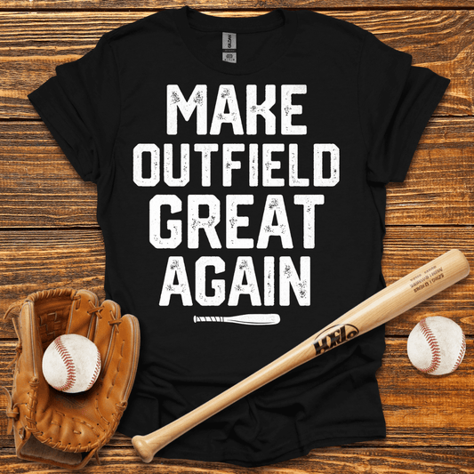 Make Outfield Great Again T-Shirt - HomeRun PrintsT-Shirt