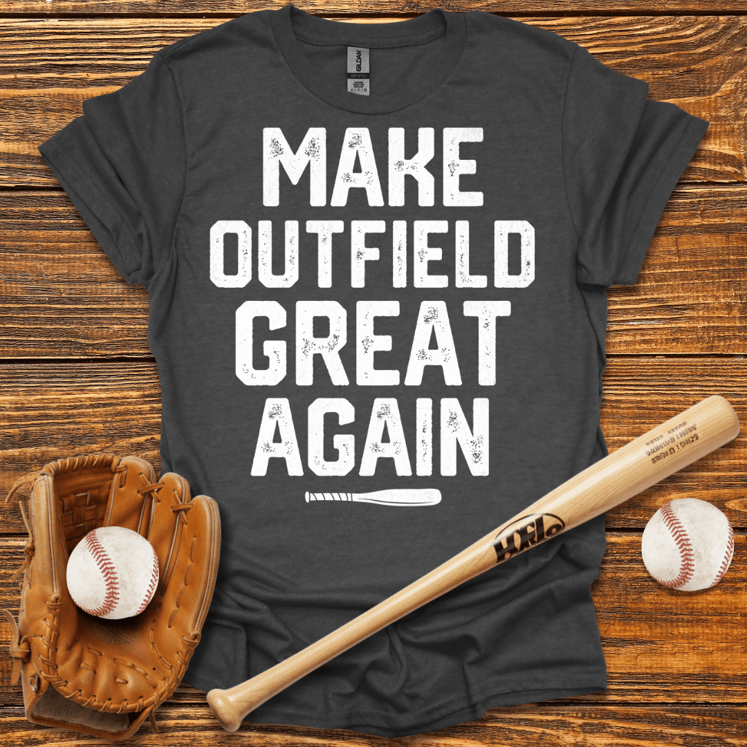 Make Outfield Great Again T-Shirt - HomeRun PrintsT-Shirt