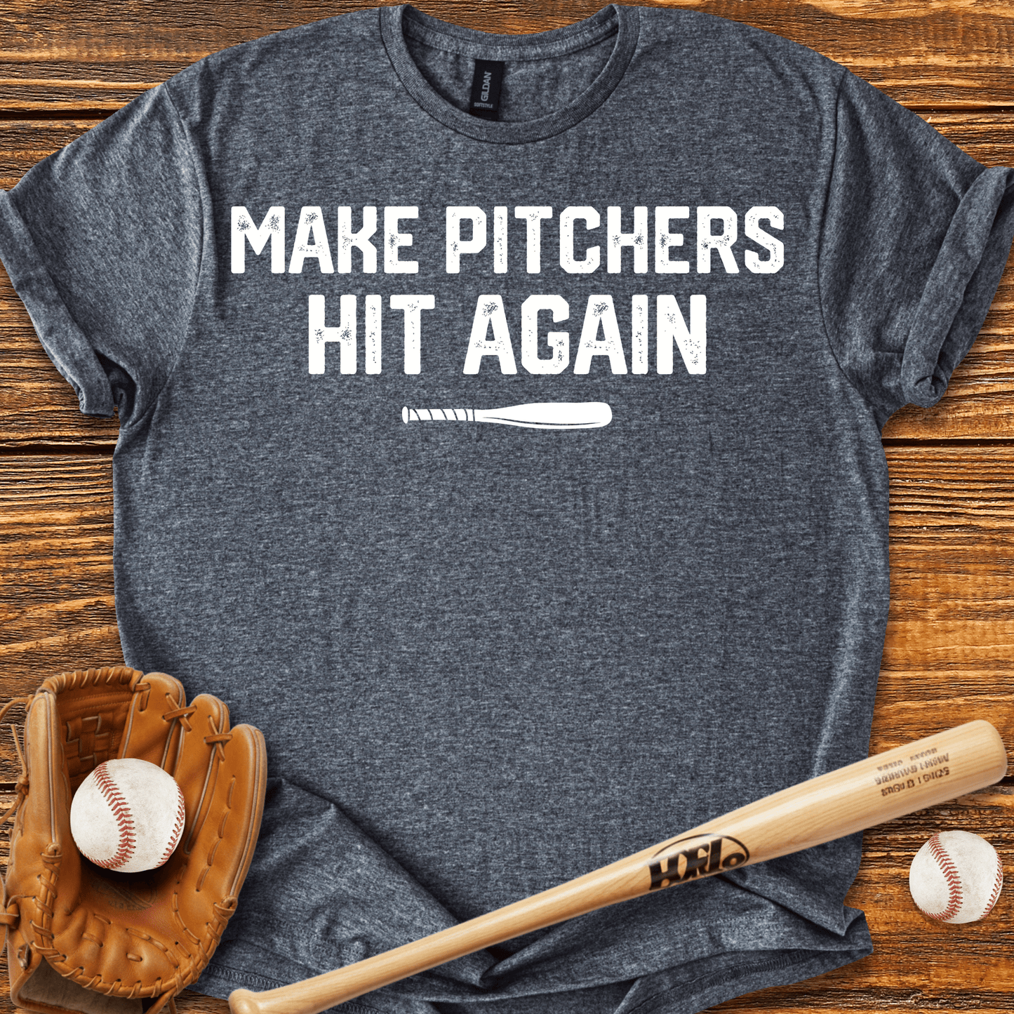 Make Pitchers Hit Again T-Shirt - HomeRun PrintsT-Shirt