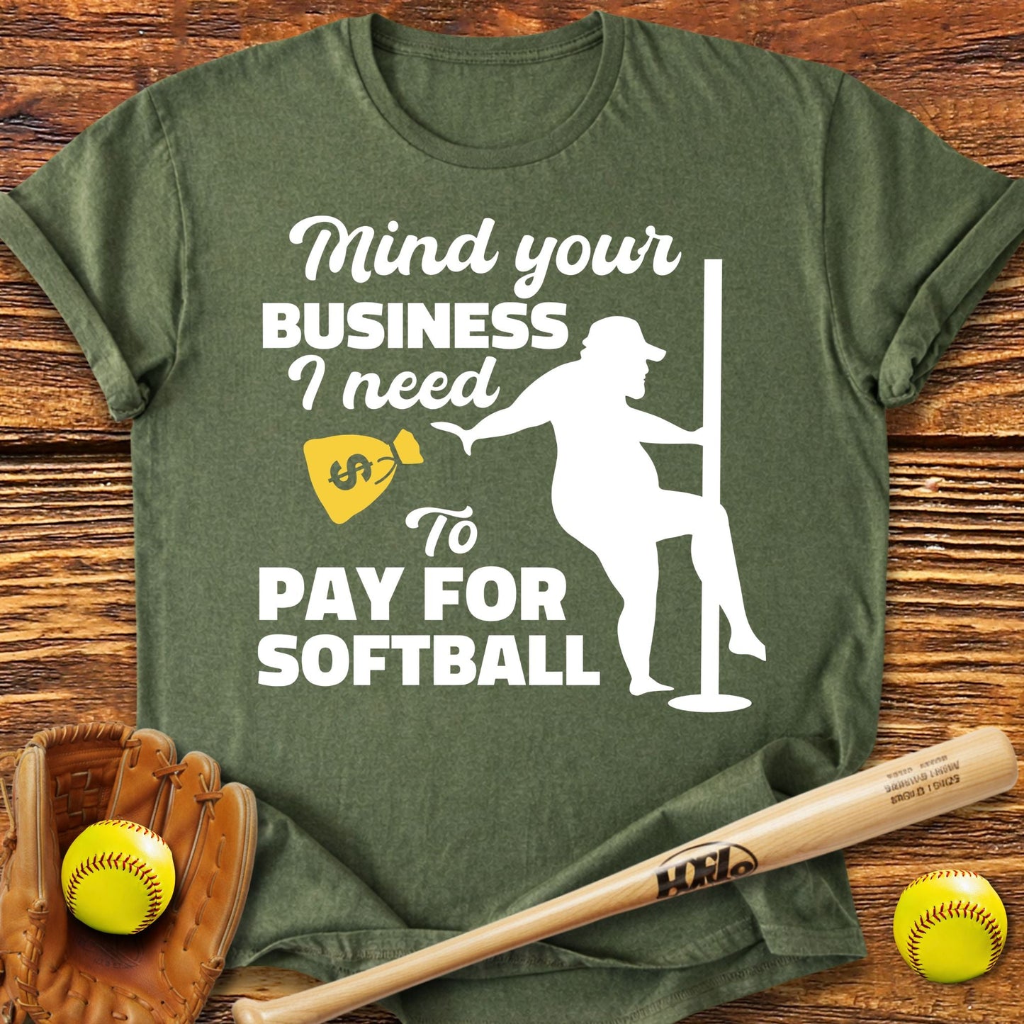 Mind Your Business Softball T-Shirt - HomeRun PrintsT-Shirt