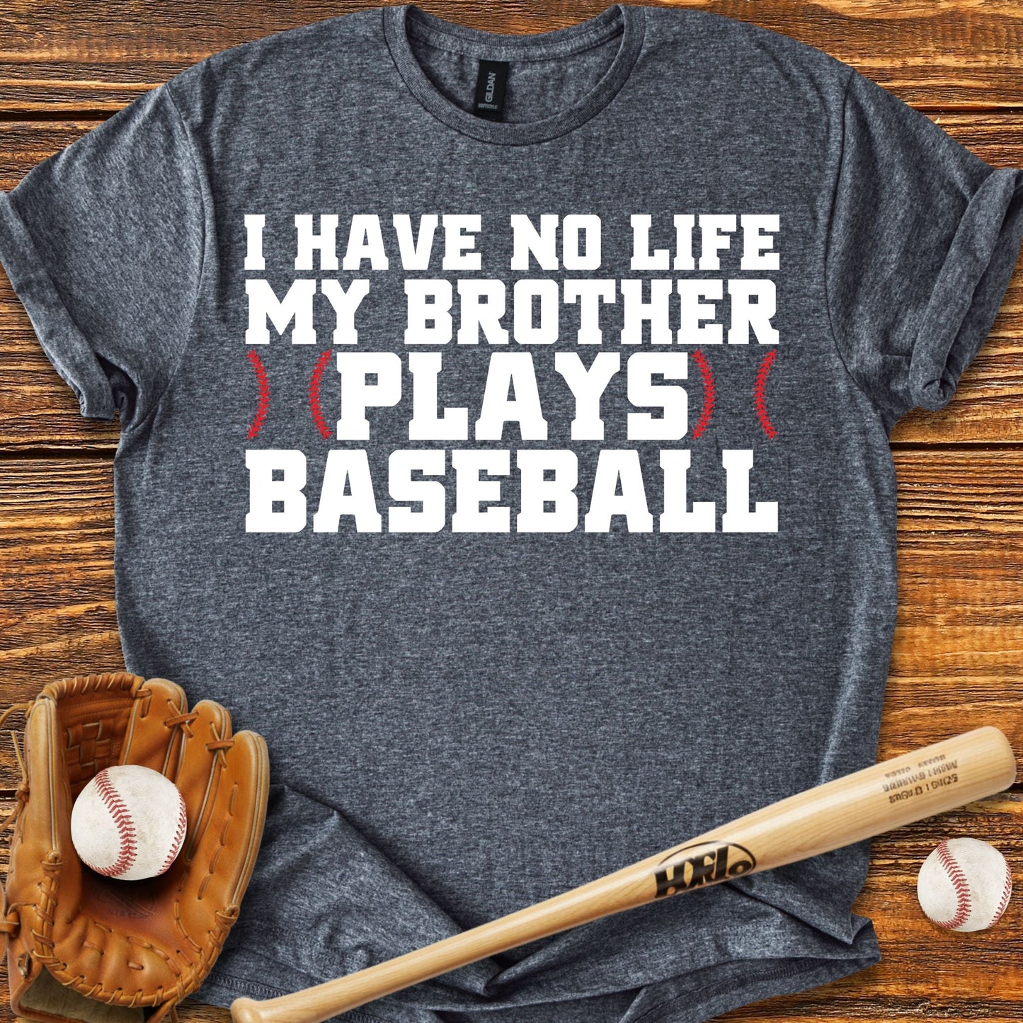 My Brother Plays T-Shirt - HomeRun PrintsT-Shirt
