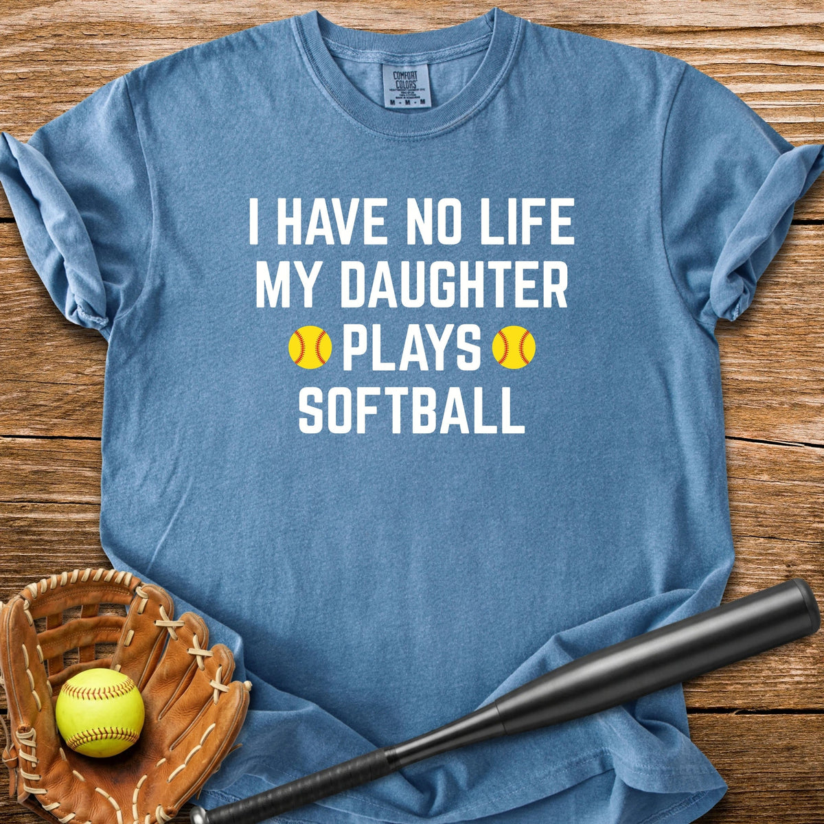 My Daughter Plays Softbal - HomeRun PrintsComfort Colors