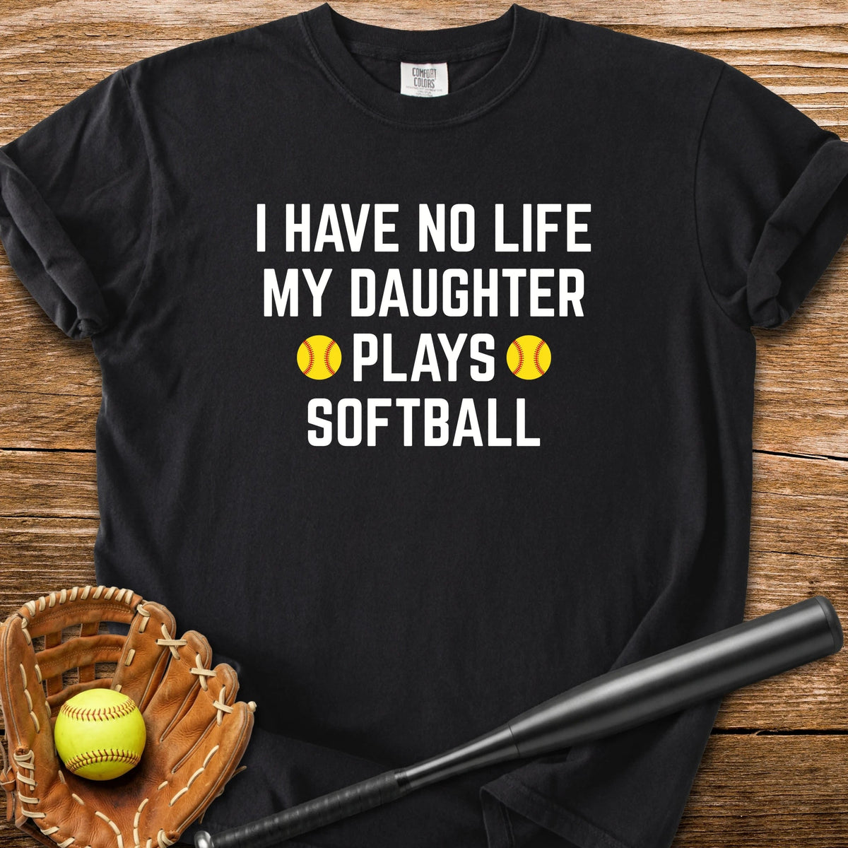 My Daughter Plays Softbal - HomeRun PrintsComfort Colors