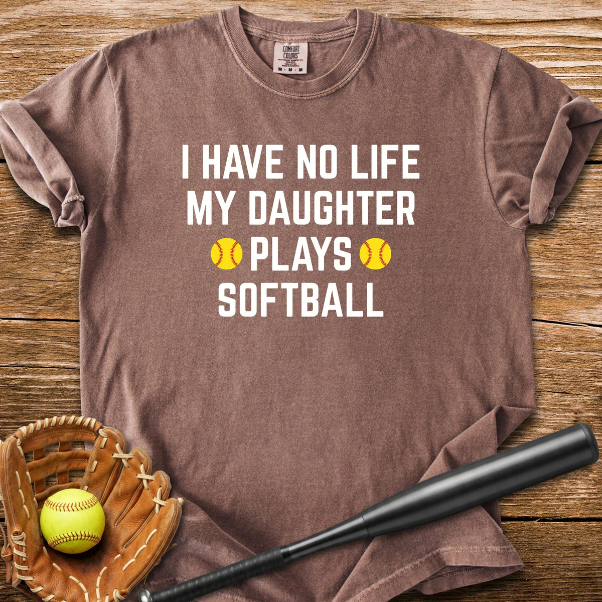 My Daughter Plays Softbal - HomeRun PrintsComfort Colors