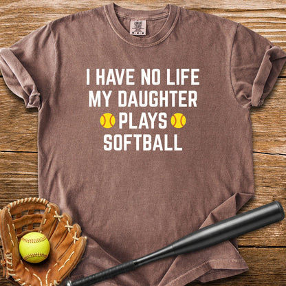 My Daughter Plays Softbal - HomeRun PrintsComfort Colors