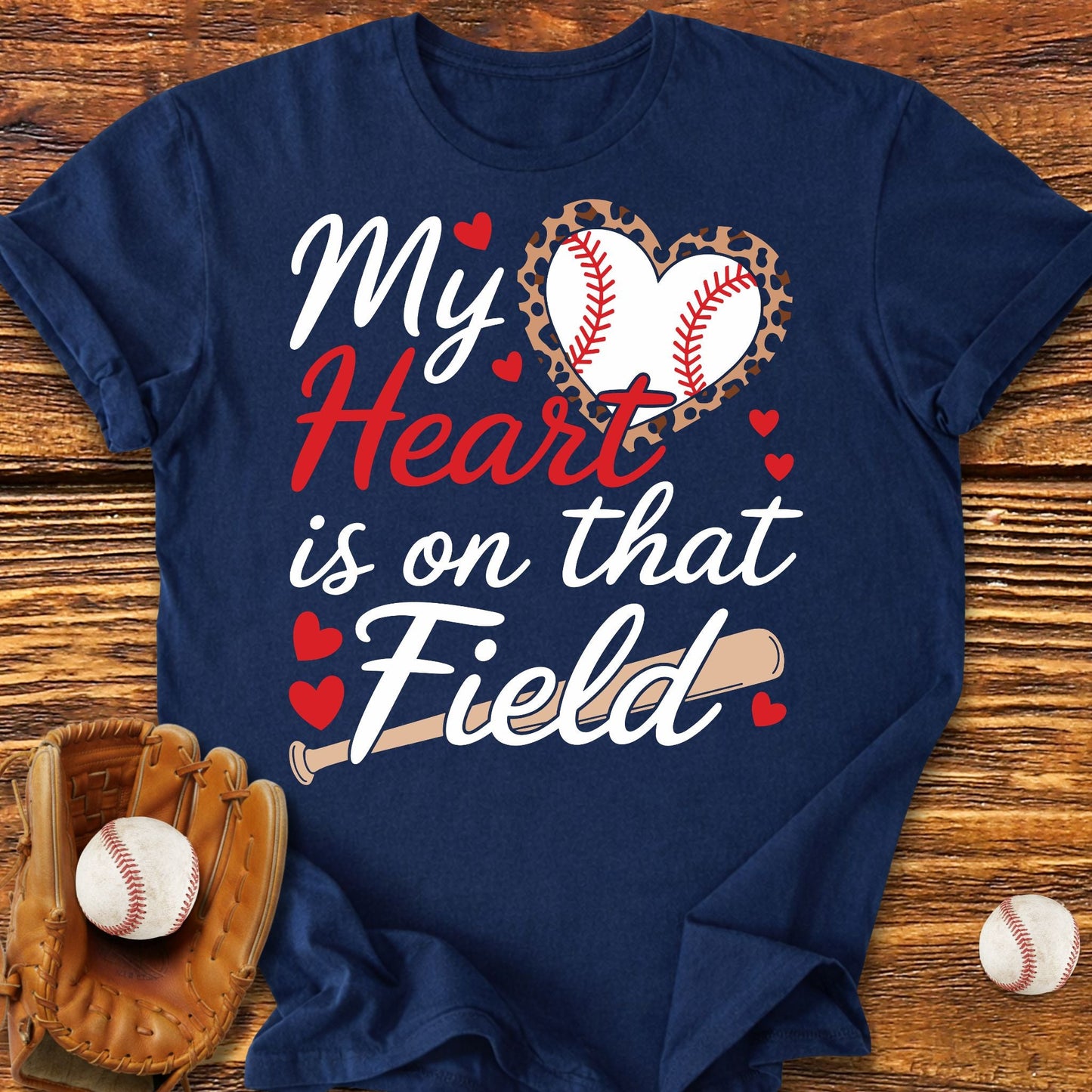 My Heart Is On That Field T-Shirt - HomeRun PrintsT-Shirt