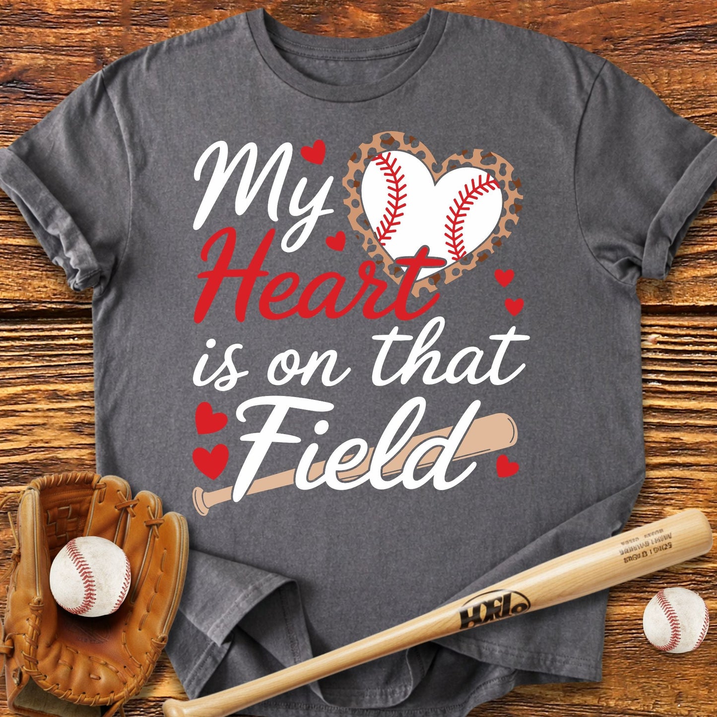 My Heart Is On That Field T-Shirt - HomeRun PrintsT-Shirt