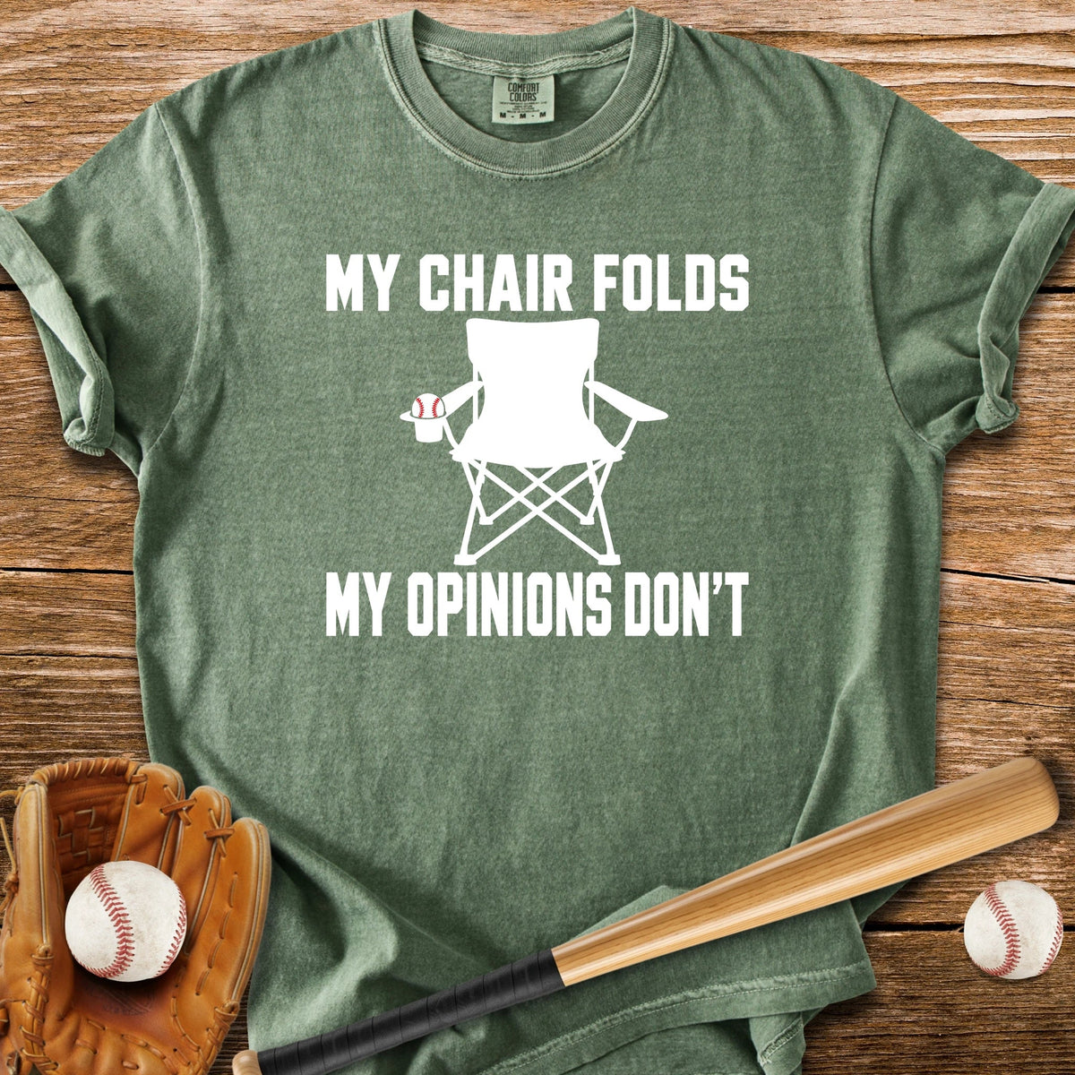 My Opinions Don't Fold - HomeRun PrintsComfort Colors