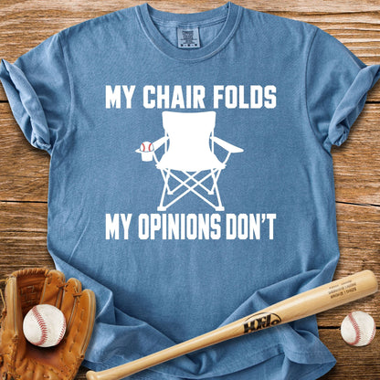 My Opinions Don't Fold T-Shirt - HomeRun PrintsComfort Colors