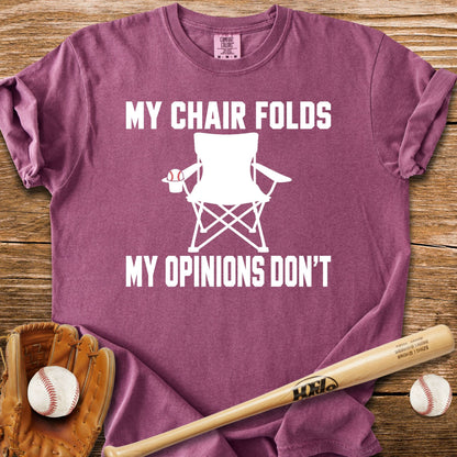 My Opinions Don't Fold T-Shirt - HomeRun PrintsComfort Colors