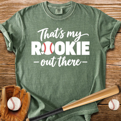 My Rookie Out There - HomeRun PrintsComfort Colors