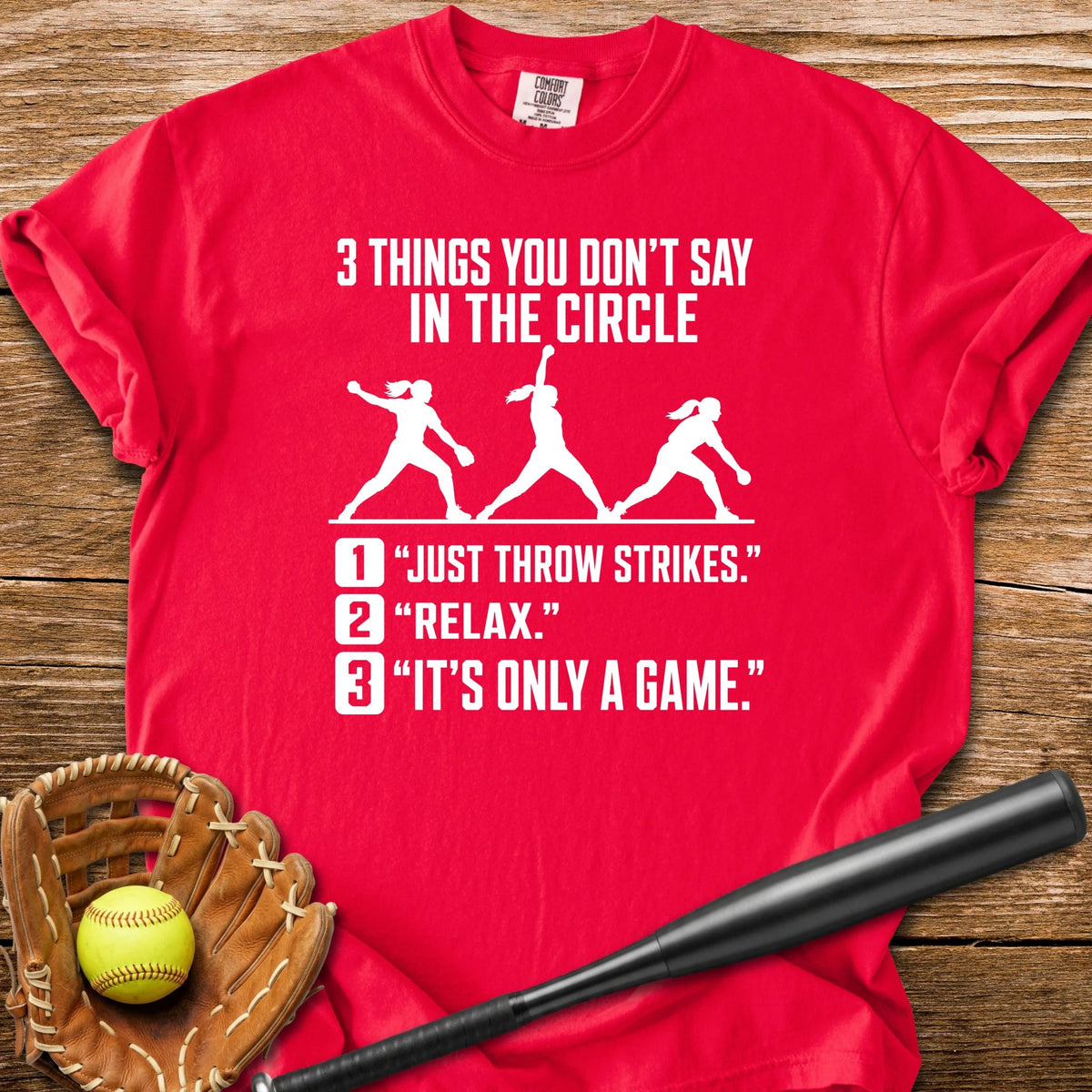 Never Tell A Pitcher That - HomeRun PrintsComfort Colors