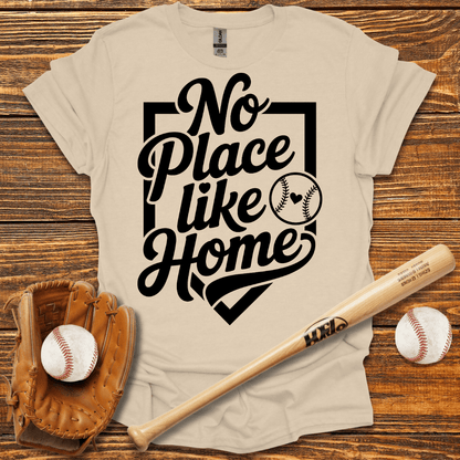 No Place Like Home T-Shirt - HomeRun PrintsT-Shirt