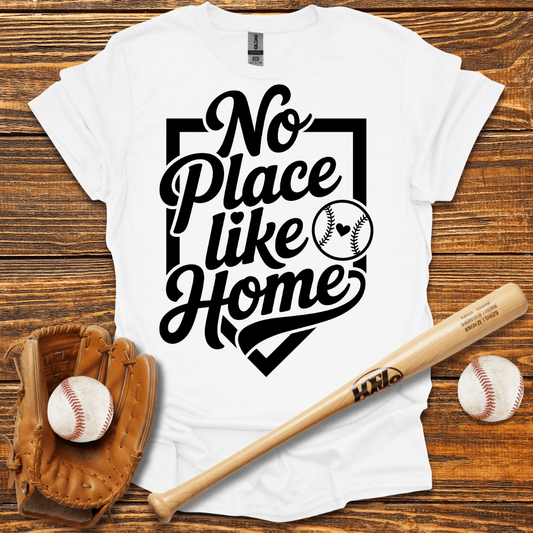 No Place Like Home T-Shirt - HomeRun PrintsT-Shirt