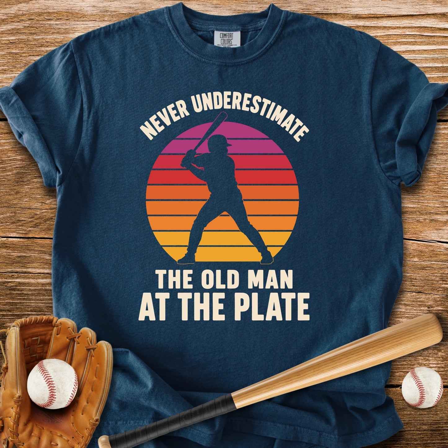 Old Man At The Plate - HomeRun PrintsComfort Colors