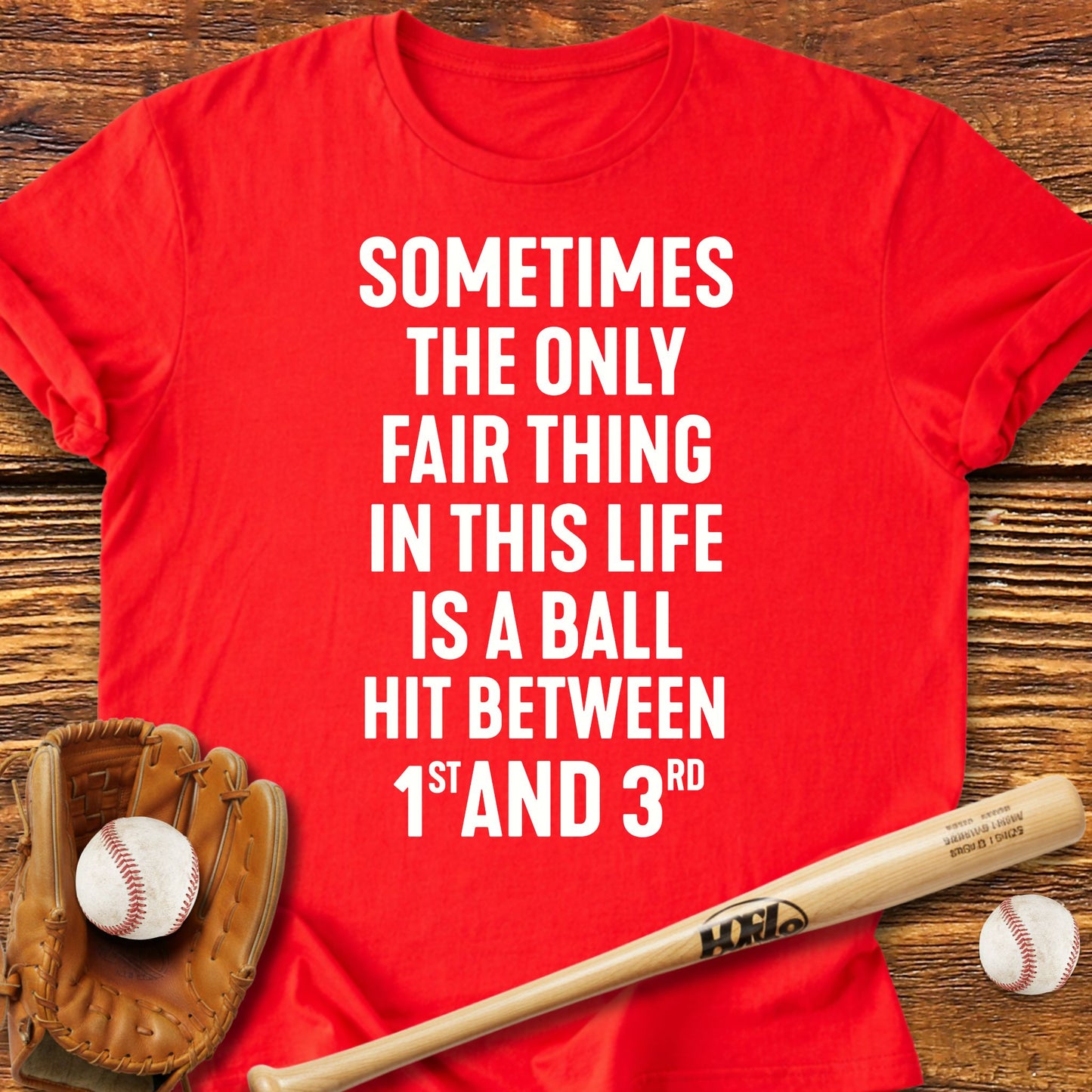 Only Fair Thing In Life T-Shirt - HomeRun PrintsT-Shirt