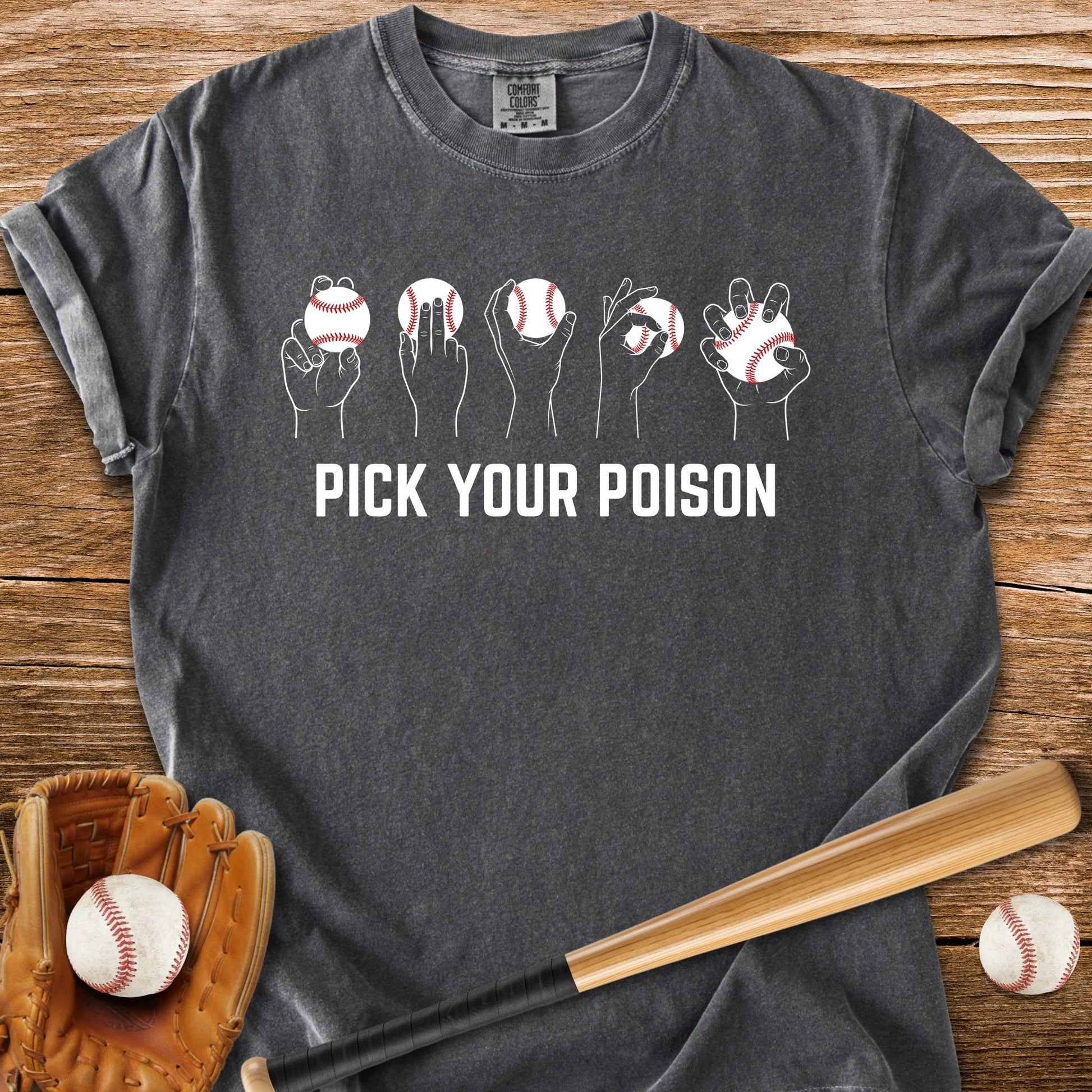Pick Your Poison Pitches - HomeRun PrintsComfort Colors
