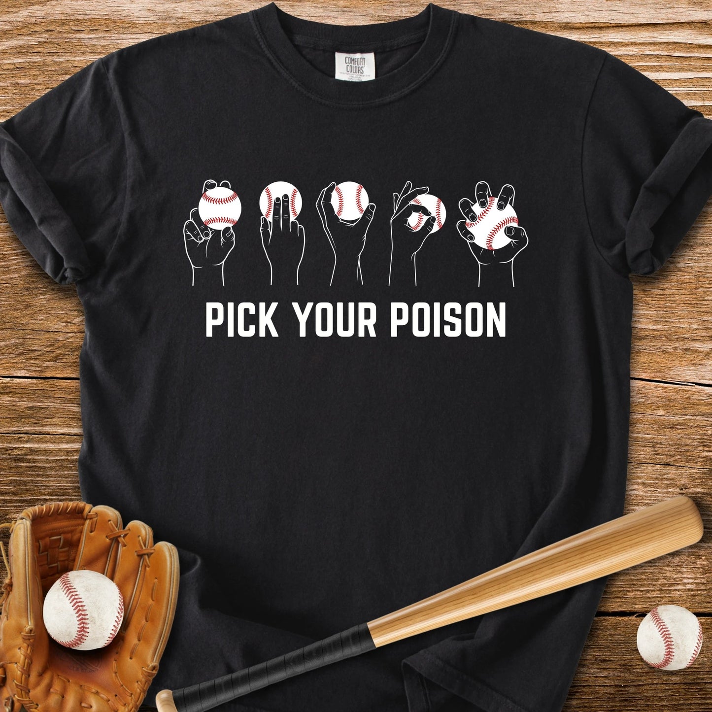 Pick Your Poison Pitches - HomeRun PrintsComfort Colors