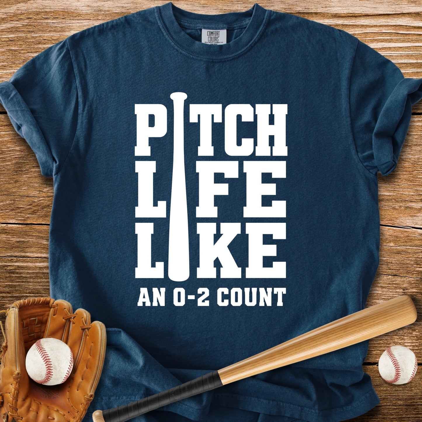 Pitch Life 0-2 Count - HomeRun PrintsComfort Colors