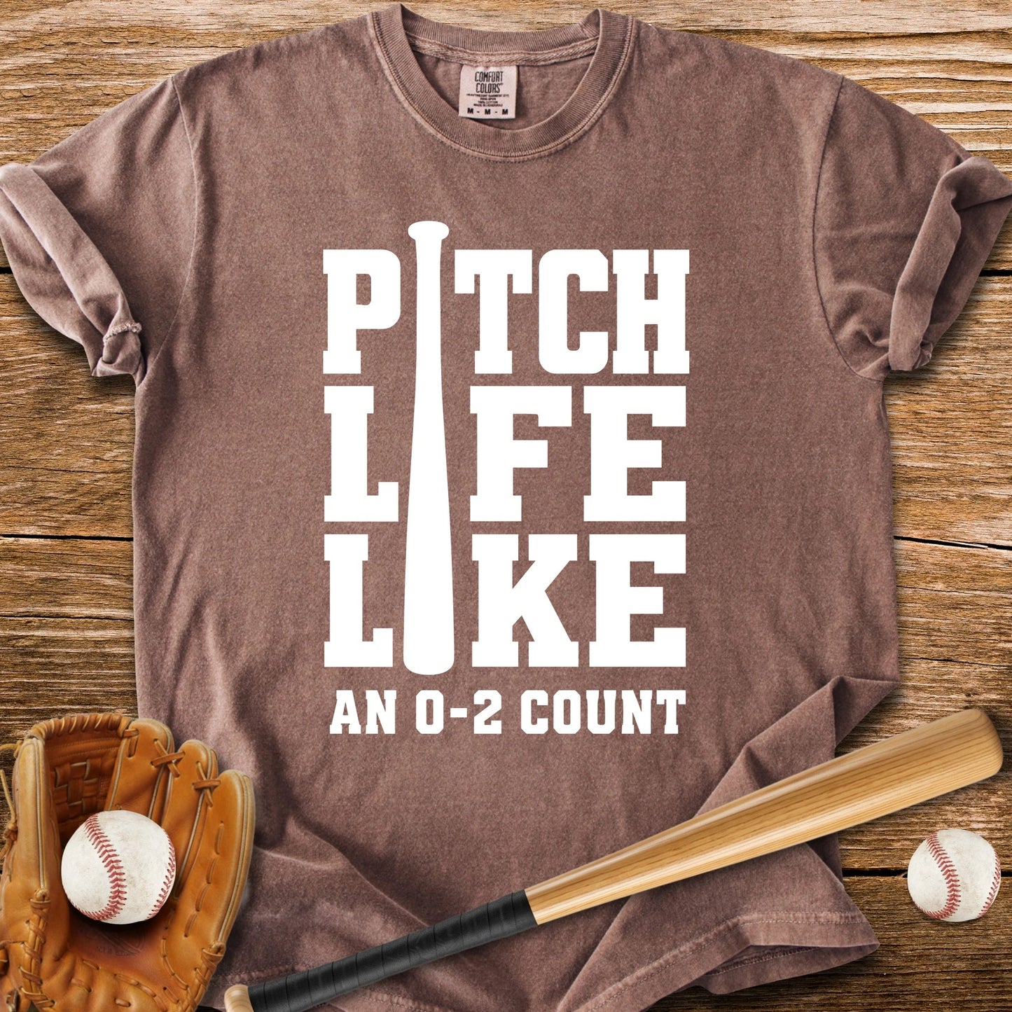 Pitch Life 0-2 Count - HomeRun PrintsComfort Colors