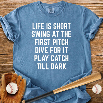 Play Catch Till Dark - HomeRun PrintsComfort Colors