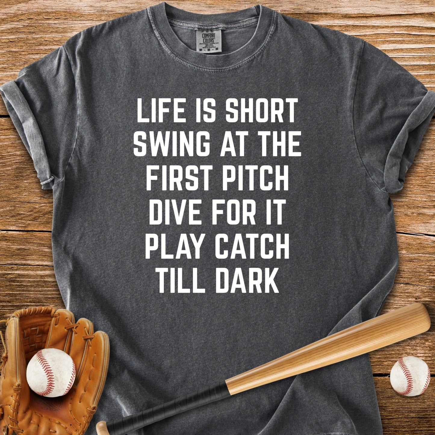 Play Catch Till Dark - HomeRun PrintsComfort Colors
