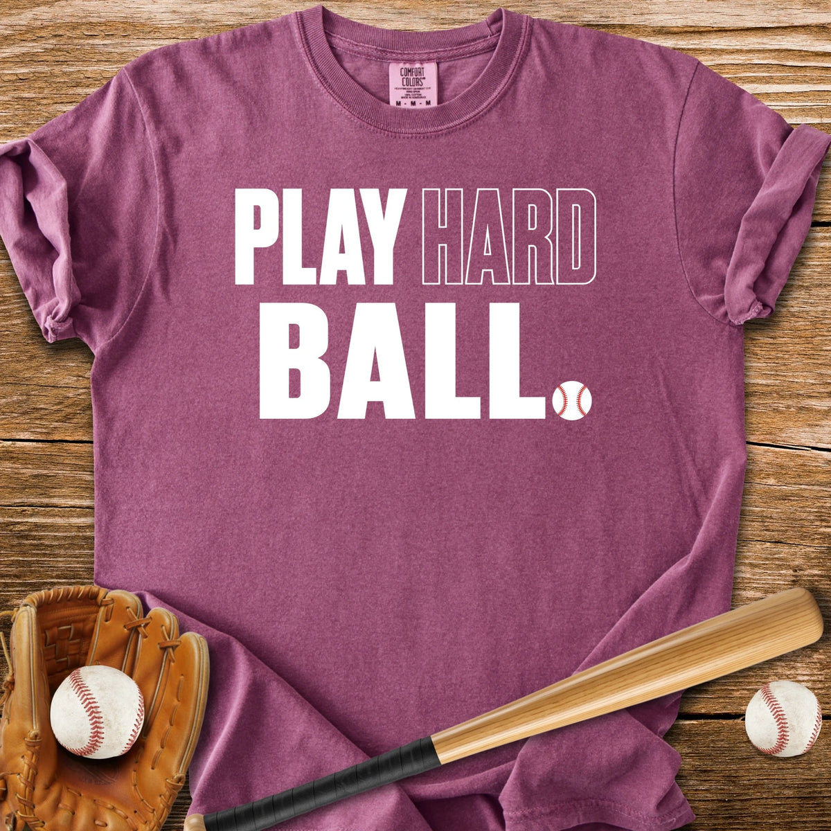 Play Hardball Attitude - HomeRun PrintsComfort Colors