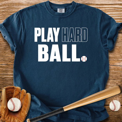 Play Hardball Attitude - HomeRun PrintsComfort Colors