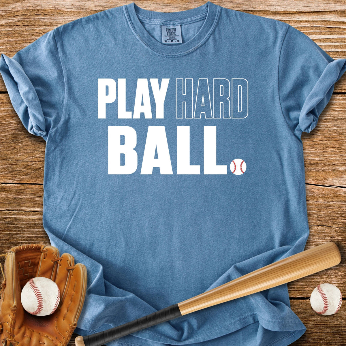 Play Hardball Attitude - HomeRun PrintsComfort Colors