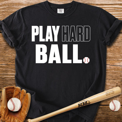 Play Hardball Attitude T-Shirt - HomeRun PrintsComfort Colors