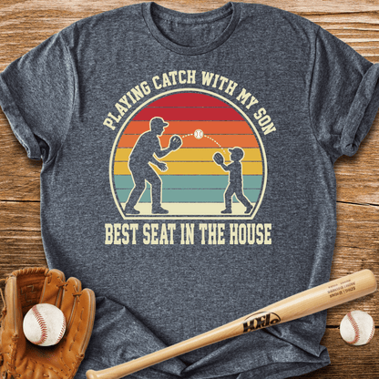 Playing Catch Best Seat In House T-Shirt - HomeRun PrintsT-Shirt