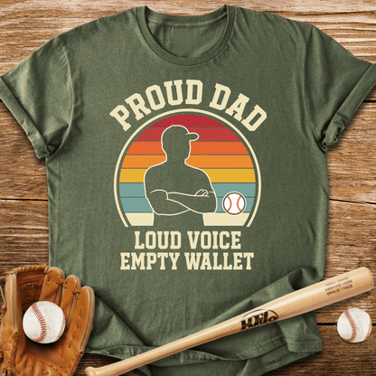 Proud Dad Empty Wallet T-Shirt - HomeRun PrintsT-Shirt