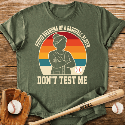 Proud Grandma Don't Test Me T-Shirt - HomeRun PrintsT-Shirt