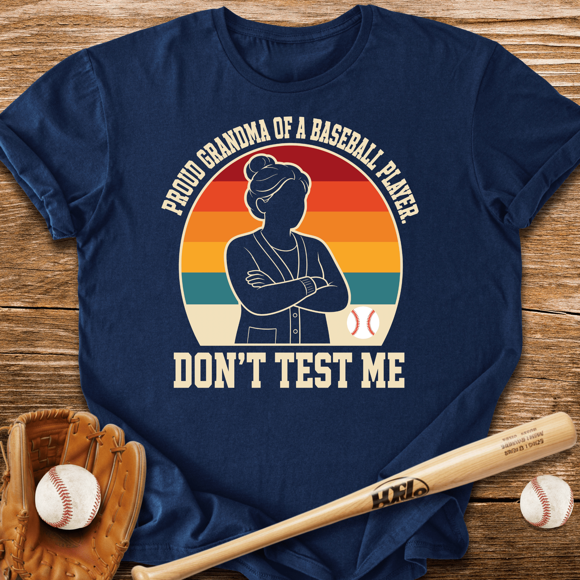 Proud Grandma Don't Test Me T-Shirt - HomeRun PrintsT-Shirt