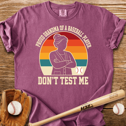 Proud Grandma Don't Test Me T-Shirt - HomeRun PrintsComfort Colors