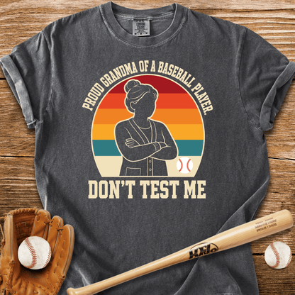 Proud Grandma Don't Test Me T-Shirt - HomeRun PrintsComfort Colors