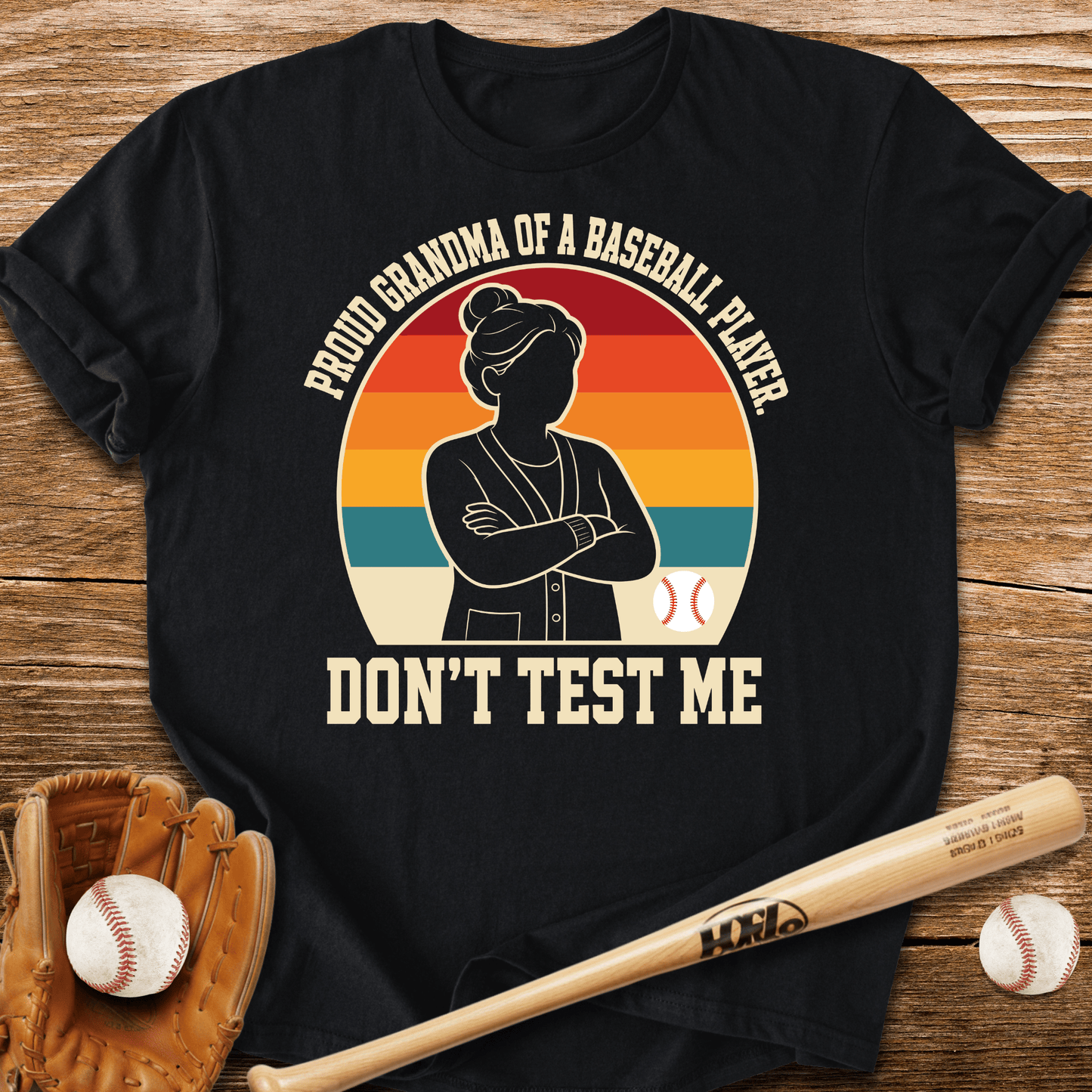 Proud Grandma Don't Test Me T-Shirt - HomeRun PrintsT-Shirt
