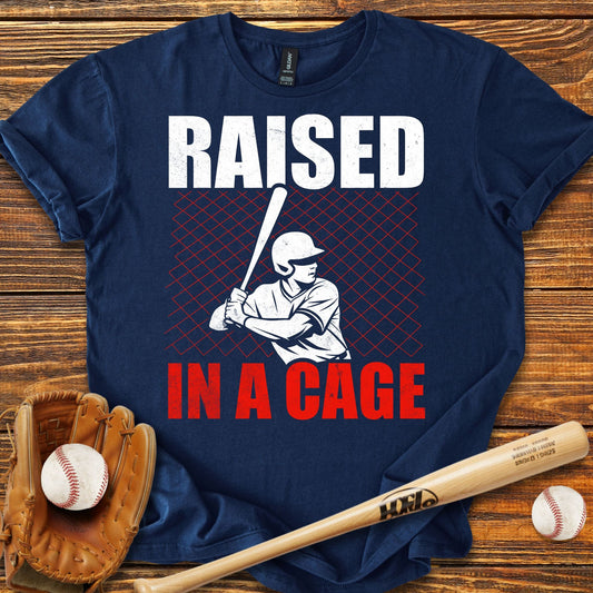Raised In A Cage T-Shirt - HomeRun PrintsT-Shirt