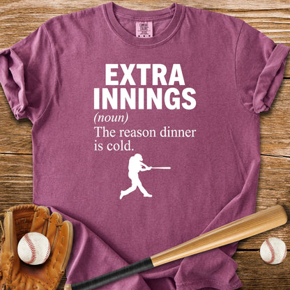 Reason Dinner Is Cold - HomeRun PrintsComfort Colors