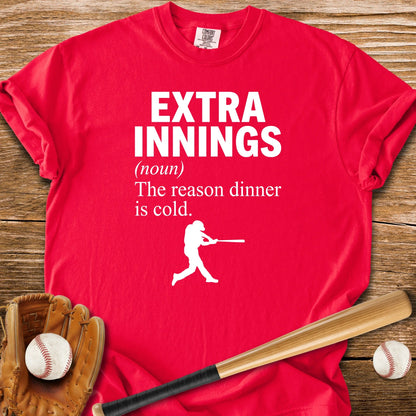 Reason Dinner Is Cold - HomeRun PrintsComfort Colors