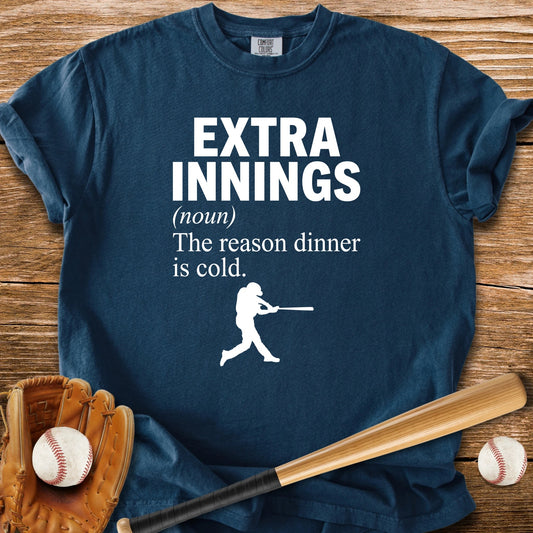 Reason Dinner Is Cold - HomeRun PrintsComfort Colors