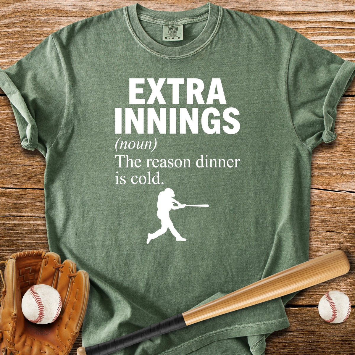 Reason Dinner Is Cold - HomeRun PrintsComfort Colors