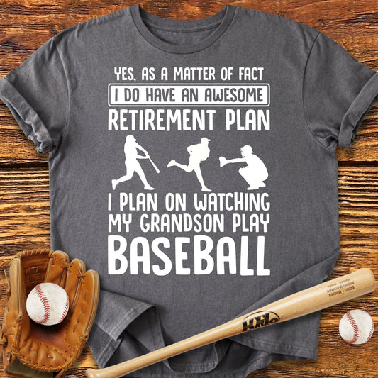 Retirement Plan Baseball T-Shirt - HomeRun PrintsT-Shirt