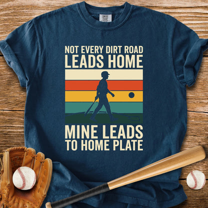 Road To Home Plate - HomeRun PrintsT-Shirt