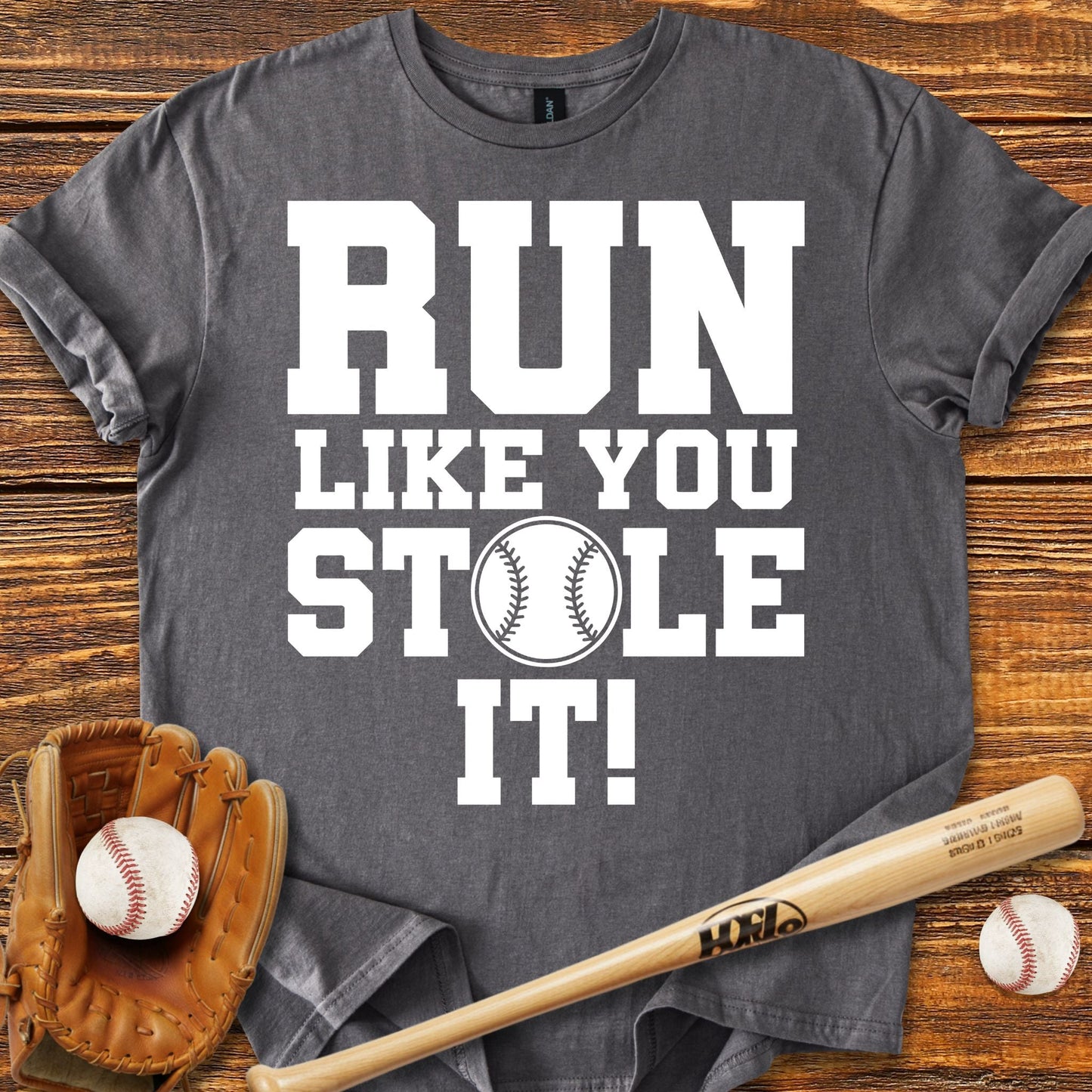 Run Like You Stole It T-shirt - HomeRun PrintsT-Shirt